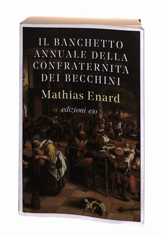 EBOND Il Banchetto Annuale Della Confraternita Dei Becchini Enard Libro LI042010