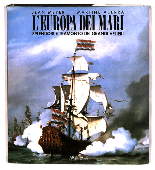 EBOND L Europa Dei Mari Meyer Acerra Arsenale Editrice In Venezia Libro LI042040