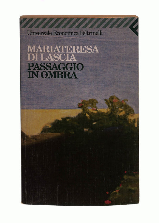 EBOND Passaggio In Ombra Mariateresa Di Lascia Feltrinelli Libro LI042134