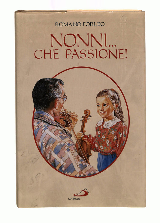EBOND Nonni Che Passione! R Forleo San Paolo Edizioni Libro LI042156