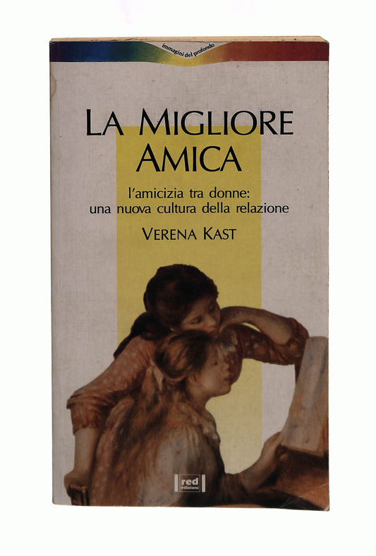 EBOND La Migliore Amica Verena Kast Red Edizioni Libro LI042181