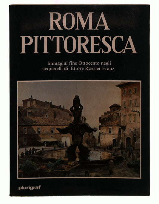 EBOND Roma Pittoresca Dal Maso Venditti Plurigraf Libro LI042252
