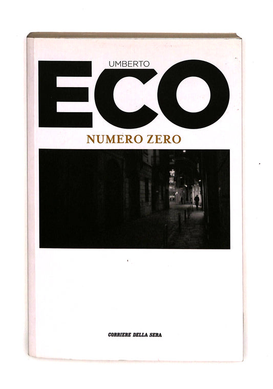 EBOND Numero Zero Umberto Eco Corriere Della Sera Libro LI042264