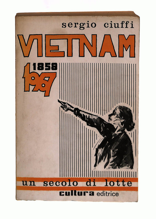 EBOND Vietnam 1858 1967 Sergio Ciuffi Cultura Editrice Libro LI042301
