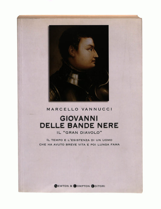 EBOND Giovanni Delle Bande Nere Marcello Vannucci Newton Libro LI042305