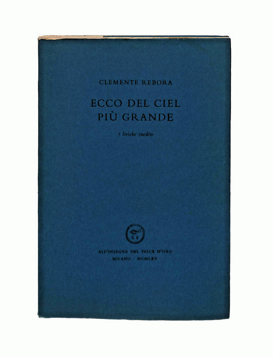 EBOND Ecco Del Ciel Piu Grande C Rebora 1965 Copia 530 Libretto Libro LI042337