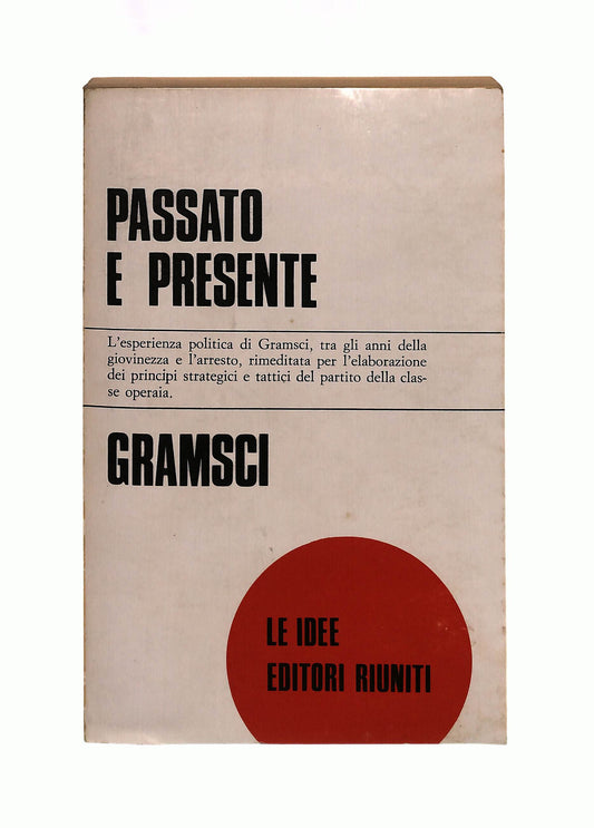 EBOND Passato e Presente A Gramsci Editori Riuniti 1977 Libro LI042339