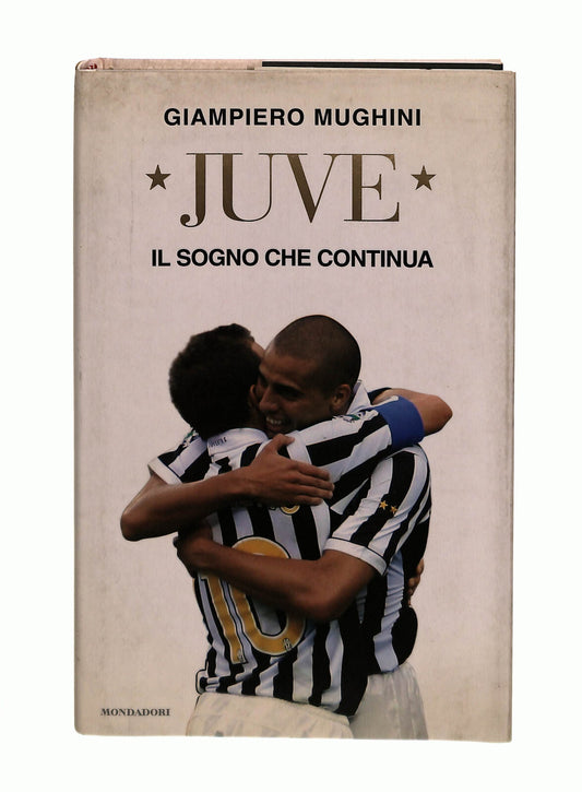 EBOND Juve Giampiero Mughini Mondadori Libro LI042355