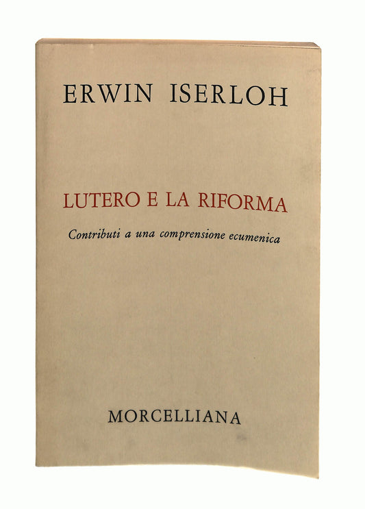EBOND Lutero e La Riforma Erwin Iserloh Morcelliana Libro LI042367