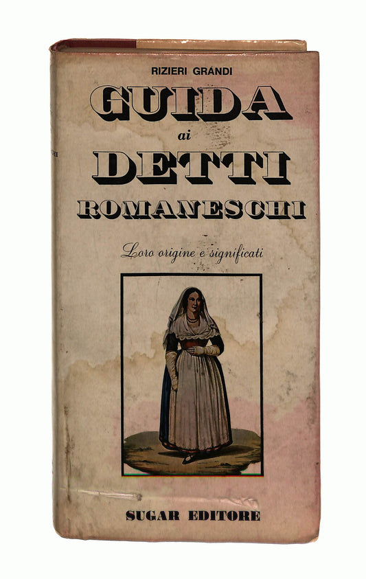EBOND Guida Ai Detti Romaneschi Rizieri Grandi Sugar Editore Libro LI042378