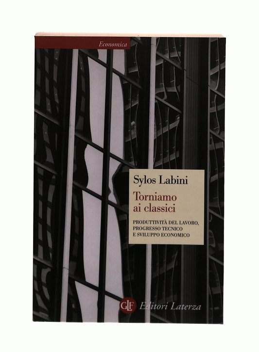 EBOND Torniamo Ai Classici Paolo Sylos Labini Laterza Libro LI042416