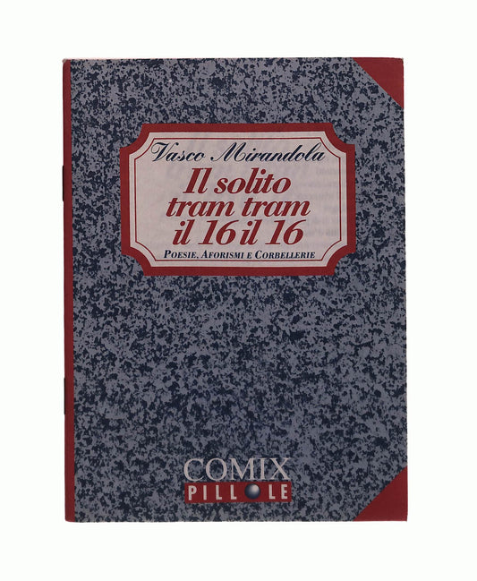 EBOND Il Solito Tram Tram Il 16 Il 16 Vasco Mirandola Libretto Libro LI042457