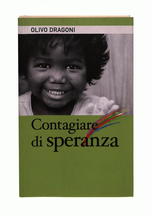 EBOND Contagiare Di Speranza Olivo Dragoni Sempre Editore Libro LI042481