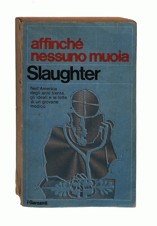 EBOND Affinche Nessuno Muoia F G Slaughter Garzanti Libro LI042513