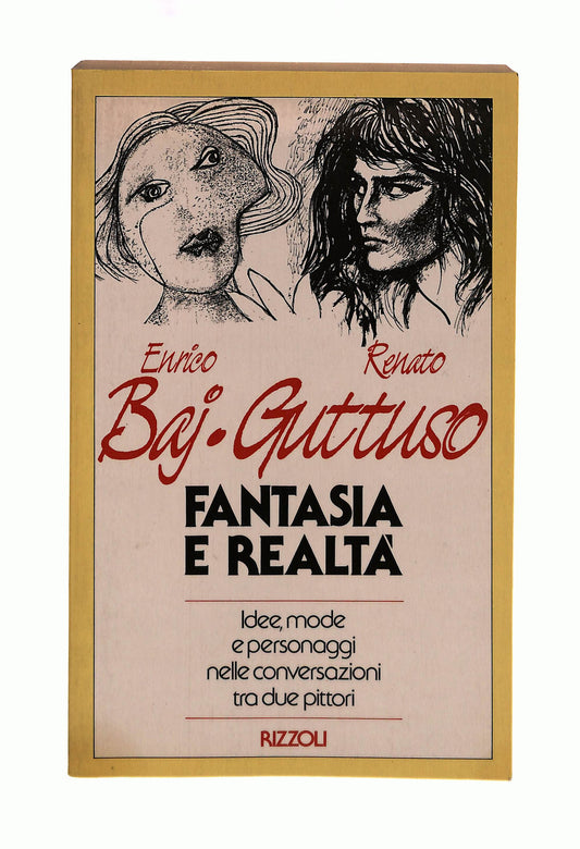EBOND Fantasia e Realta Enrico Baj Renato Guttuso Rizzoli Libro LI042526