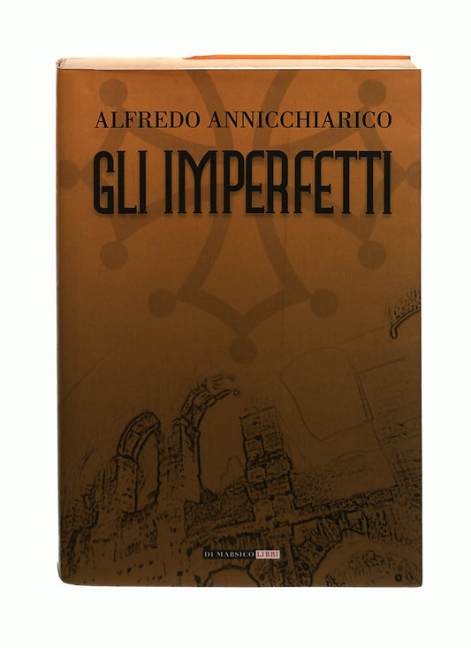 EBOND Gli Imperfetti Alfredo Annicchiarico Di Marsico Libri Libro LI042534