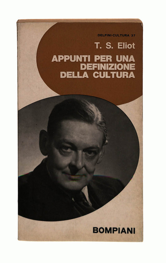 EBOND Appunti Per Una Definizione Della Cultura Eliot Bompiani Libro LI042536