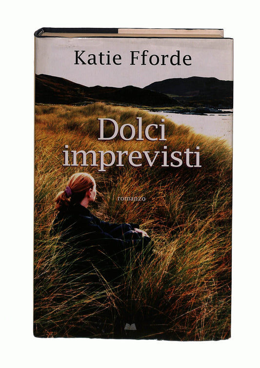 EBOND Dolci Imprevisti Katie Fforde Mondolibri Libro LI042553