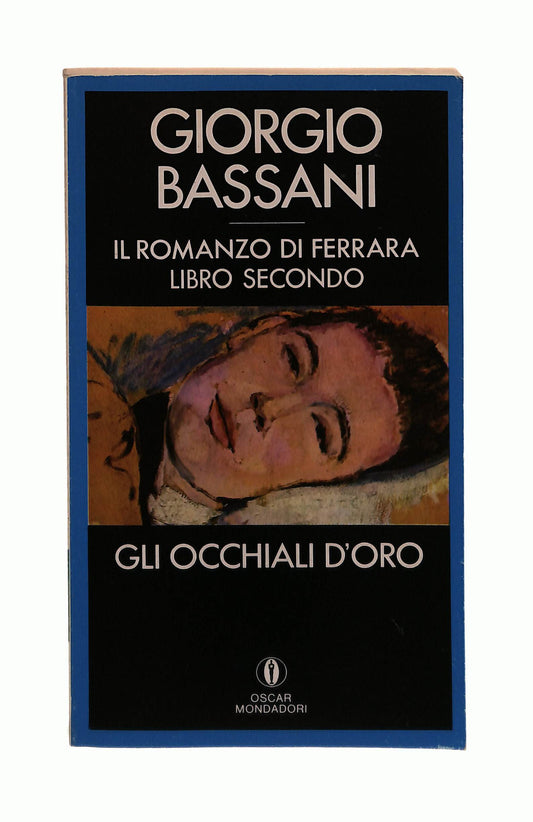 EBOND Gli Occhiali d Oro Giorgio Bassani Mondadori Libro LI042556