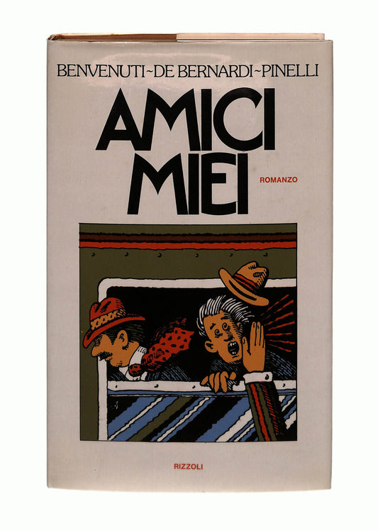 EBOND Amici Miei Benvenuti De Bernardi Pinelli Rizzoli 1976 Libro LI042567