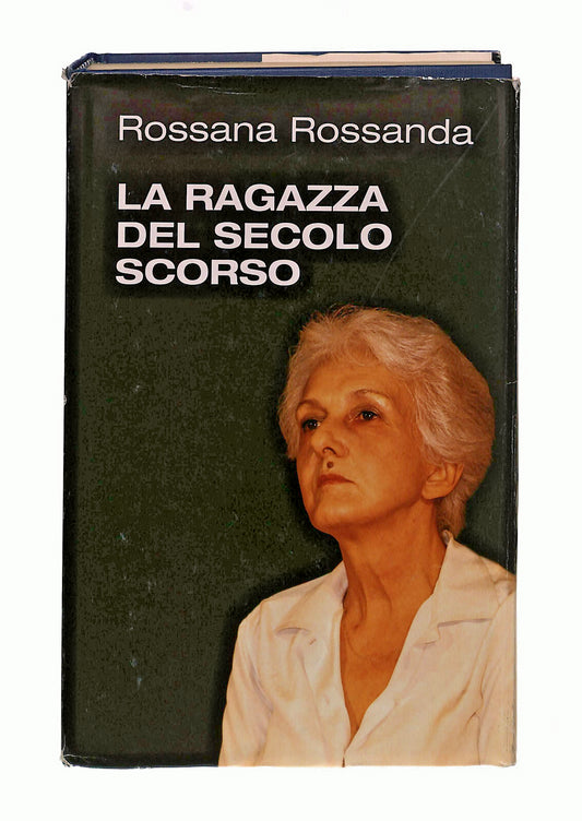 EBOND La Ragazza Del Secolo Scorso Rossana Rossanda Mondolibri Libro LI042569