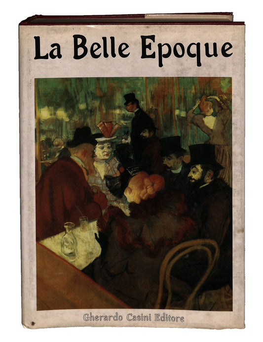 EBOND La Belle Epoque Gherardo Casini Editore 1987 Libro LI042592