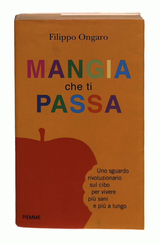 EBOND Mangia Che Ti Passa Filippo Ongaro Piemme Libro LI042594
