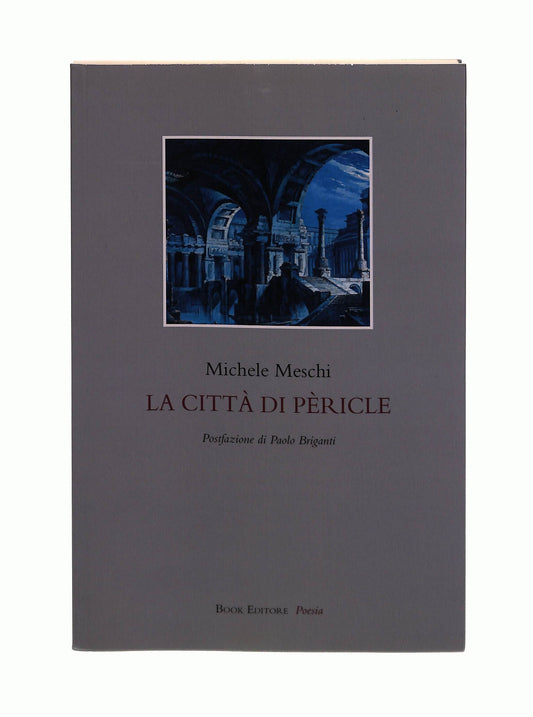 EBOND La Citta Di Pericle Michele Meschi Book Editore Libro LI042614