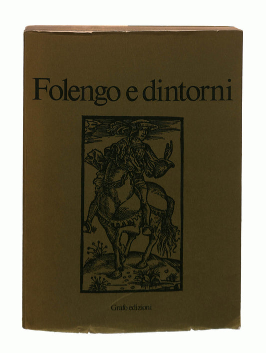EBOND Folengo e Dintorni Cura Pietro Gibellini Grafo Edizioni Libro LI042631