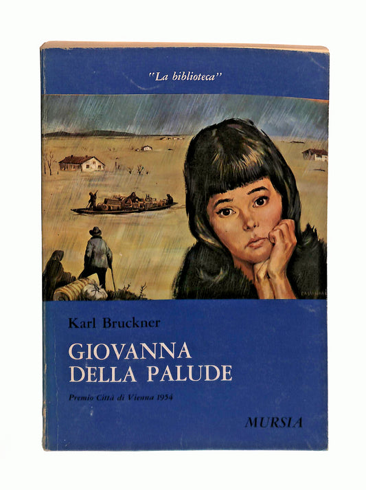 EBOND Giovanna Della Palude Karl Bruckner Mursia 1972 Libro LI042633