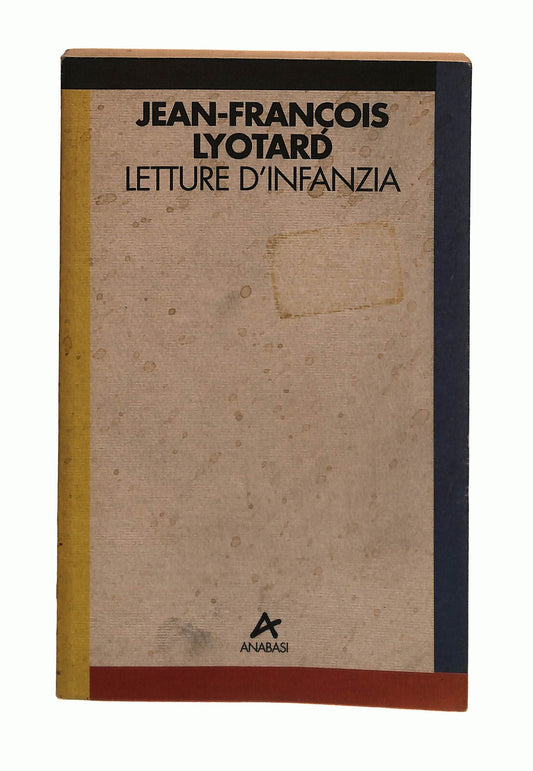 EBOND Letture d Infazia Jean Francois Lyotard Anabasi Libro LI042636