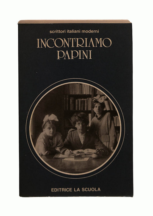 EBOND Incontriamo Papini Editrice La Scuola Libro LI042638