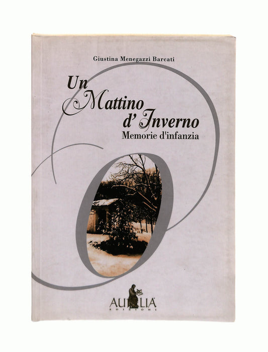 EBOND Un Mattino d Inverno Giustina Menegazzi Barcati Aurelia Libro LI042658