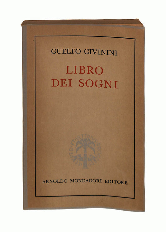 EBONDDei Sogni Guelfo Civinini Mondadori 1949 Libro LI042659