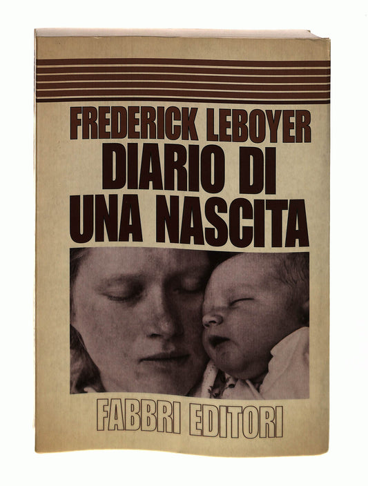 EBOND Diario Di Una Nascita Frederick Leboyer Fabbri Libro LI042692