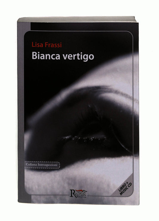 EBOND Bianca Vertigo Lisa Frassi Runa Editrice ConLibro LI042714