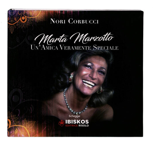 EBOND Marta Marzotto Un Amica Veramente Speciale Nori Corbucci Libro LI042735