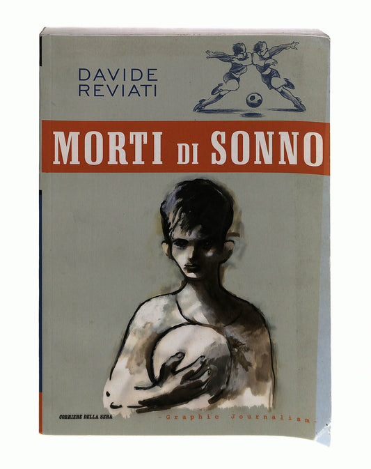 EBOND Morti Di Sonno Davide Reviati Corriere Della Sera Libro LI042784