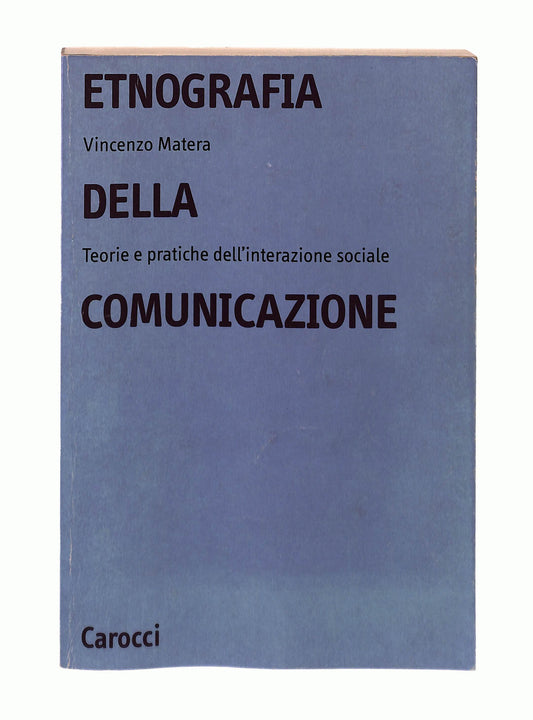 EBOND Etnografia Della Comunicazione Vincenzo Matera Carocci Libro LI042805