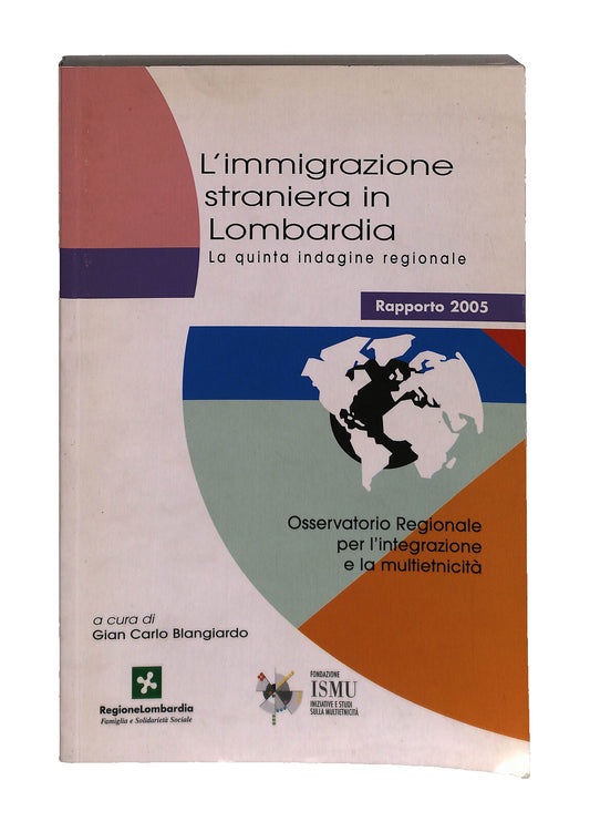 EBOND L Immigrazione Straniera In Lombardia Ismu Regionelombardia Libro LI042807