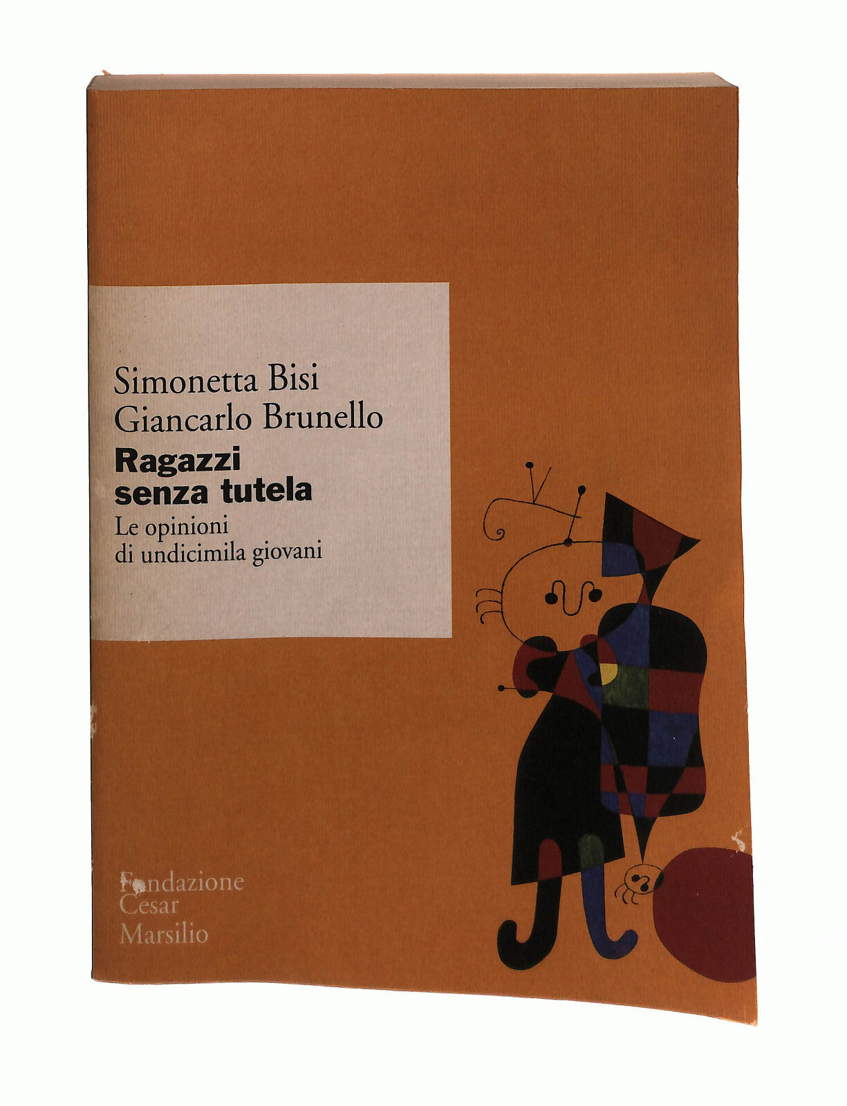EBOND Ragazzi Senza Tutela S Bisi G Brunello Marsilio Libro LI042827