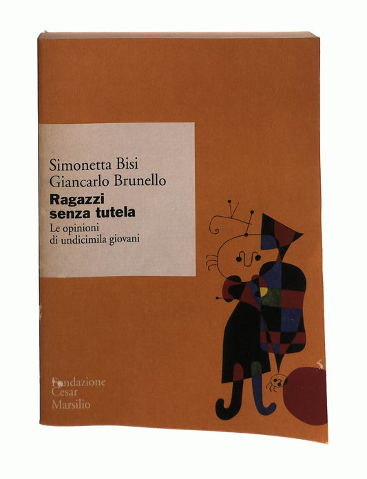 EBOND Ragazzi Senza Tutela S Bisi G Brunello Marsilio Libro LI042827