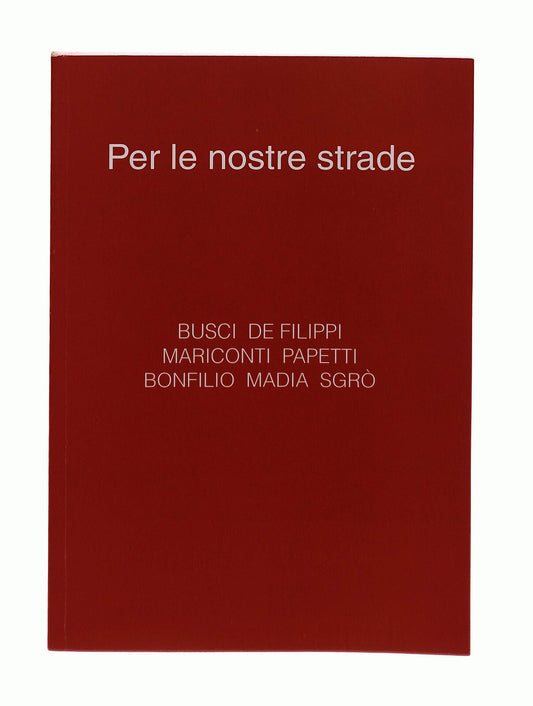 EBOND Per Le Nostre Strade De Filippi Papetti Sgro Studio Vivo Libro LI042839