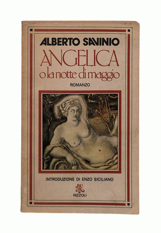 EBOND Angelica o La Notte Di Maggio Alberto Savinio Rizzoli 1979 Libro LI042841