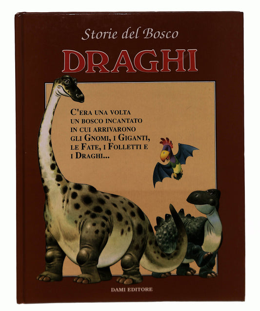 EBOND Storie Del Bosco Draghi Dami Editore Libro LI042845