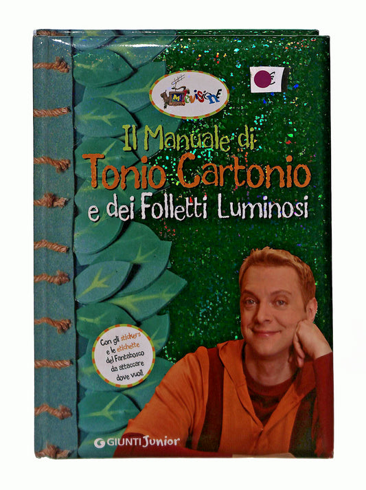 EBOND Il Manuale Di Tonio Cartonio e Dei Folletti Luminosi Giunti Libro LI042878