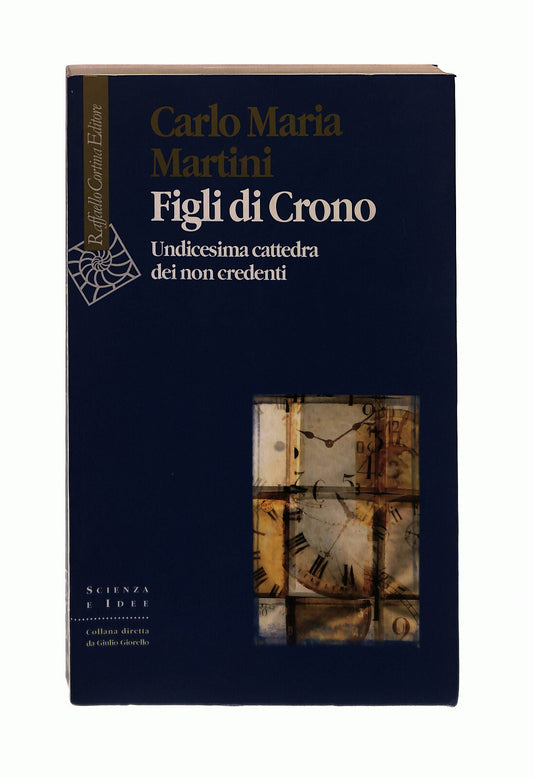 EBOND Figli Di Crono Carlo Maria Martini Raffaello Cortina Libro LI042884