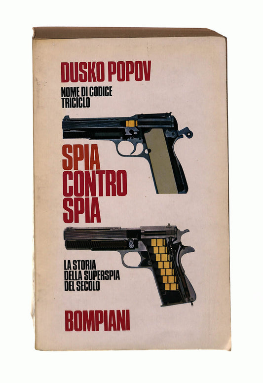 EBOND Spia Contro Spia Dusko Popov Bompiani 1974 Libro LI042885
