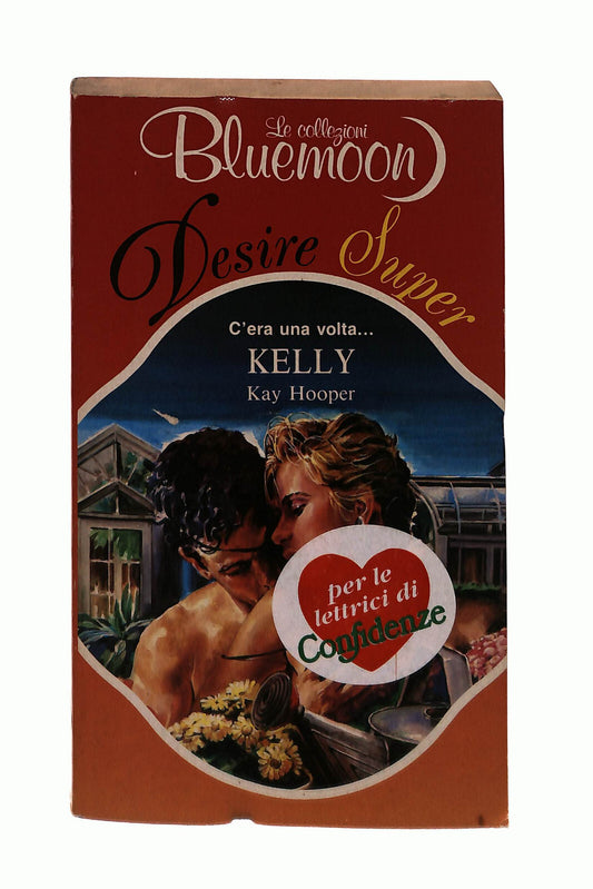 EBOND Le Collezioni Bluemoon Desire Super C Era Una Volta Kelly Libro LI042892