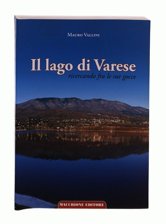 EBOND Il Lago Di Varese Mauro Vallini Macchione Editore Libro LI042915
